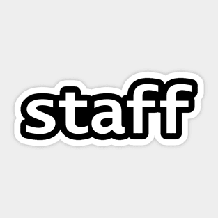 Staff Funny Typography White Text Sticker